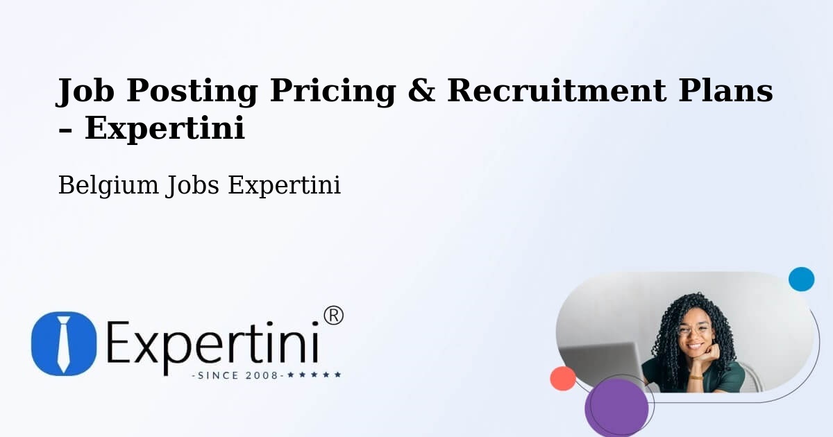 Job Posting Pricing & Recruitment Plans – Boom - Boom, Belgium Jobs Expertini